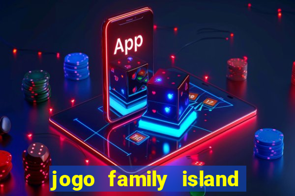 jogo family island energia infinita